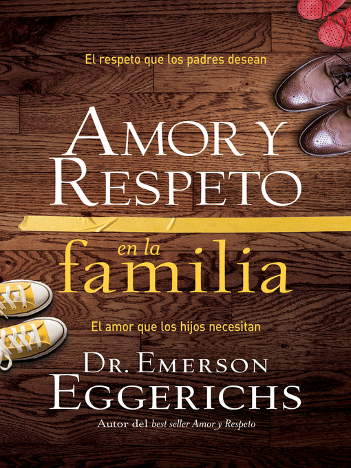 Title details for Amor y respeto en la familia by Dr. Emerson Eggerichs - Wait list